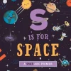 Workman Publishing - S Is For Space Book - cutbabycare.com | baby boutique & care hub* Cheap